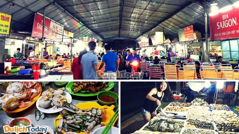 Chợ hải sản đêm - nơi bạn có thể thưởng thức được tất cả những hải sản ngon tuyệt