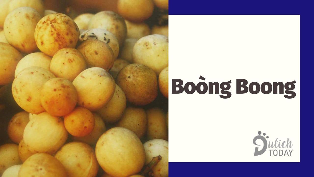 Boòng Boong - loại trái cây có hương vị lạ miệng