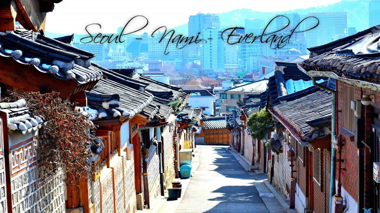 Tour Hàn Quốc từ Hà Nội với lịch trình Seoul - Nami - Everland