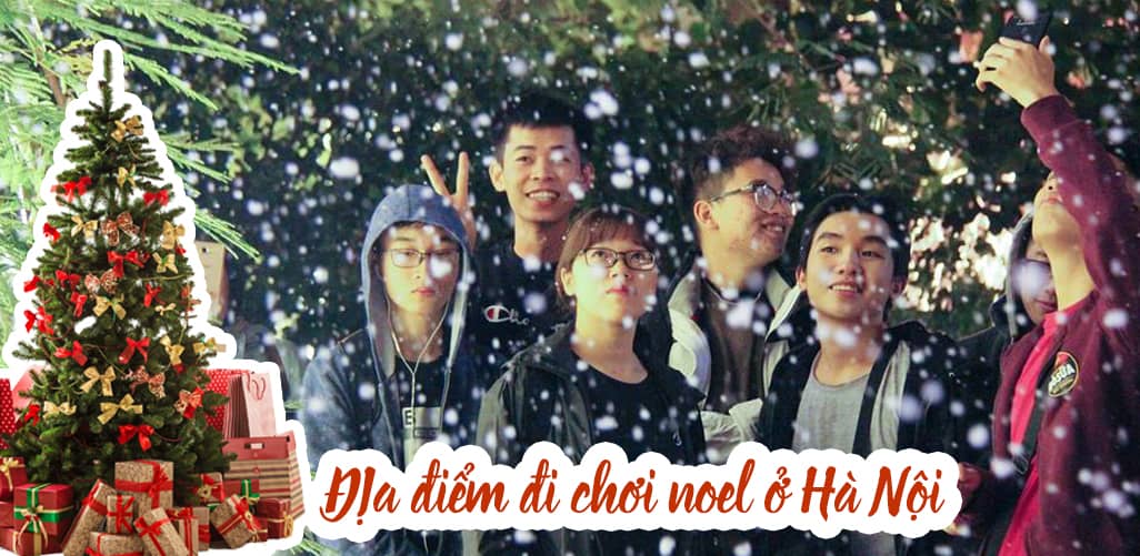 địa điểm chơi noel ở Hà Nội 2017