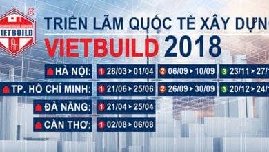 Triển lãm xây dựng quốc tế VietBuild 2018