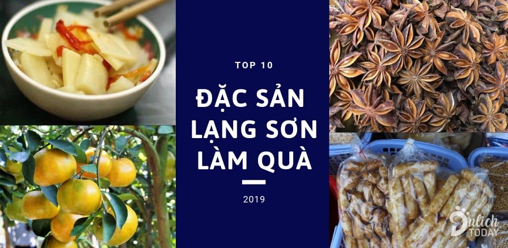 10 đặc sản Lạng Sơn làm quà đơn giản, dễ mua - DulichToday
