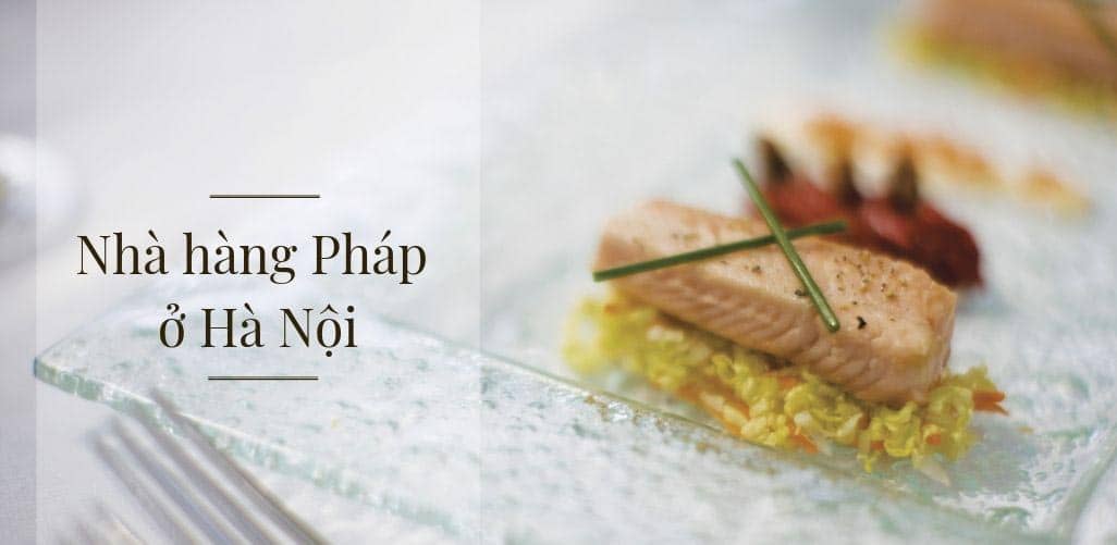 nha hang phap ha noi