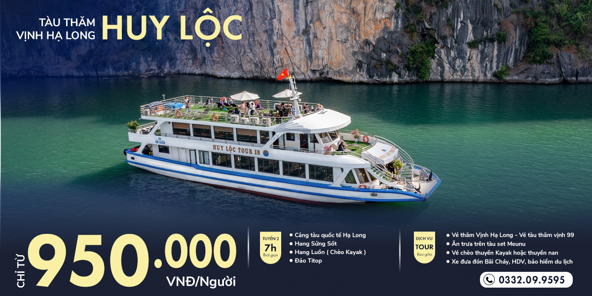 Tàu Huy Lộc thăm Vịnh Hạ Long 7 tiếng (Nguồn: AZCruise)